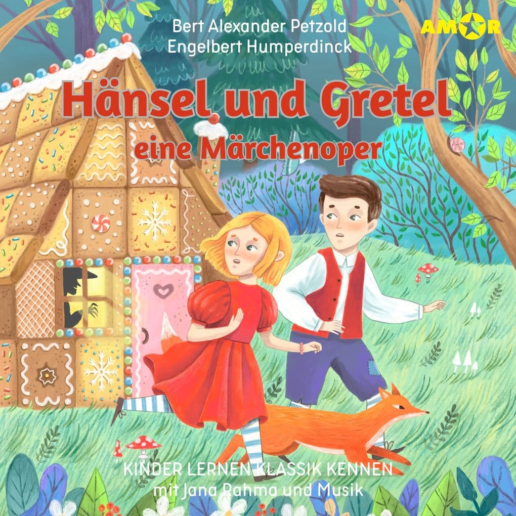 Hänsel und Gretel, eine Märchenoper