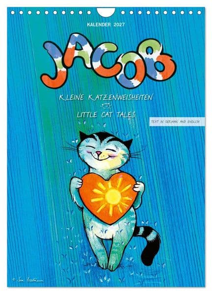 Kater Jacob: kleine Katzenweisheiten (Wandkalender 2027 DIN A4 hoch), CALVENDO Monatskalender