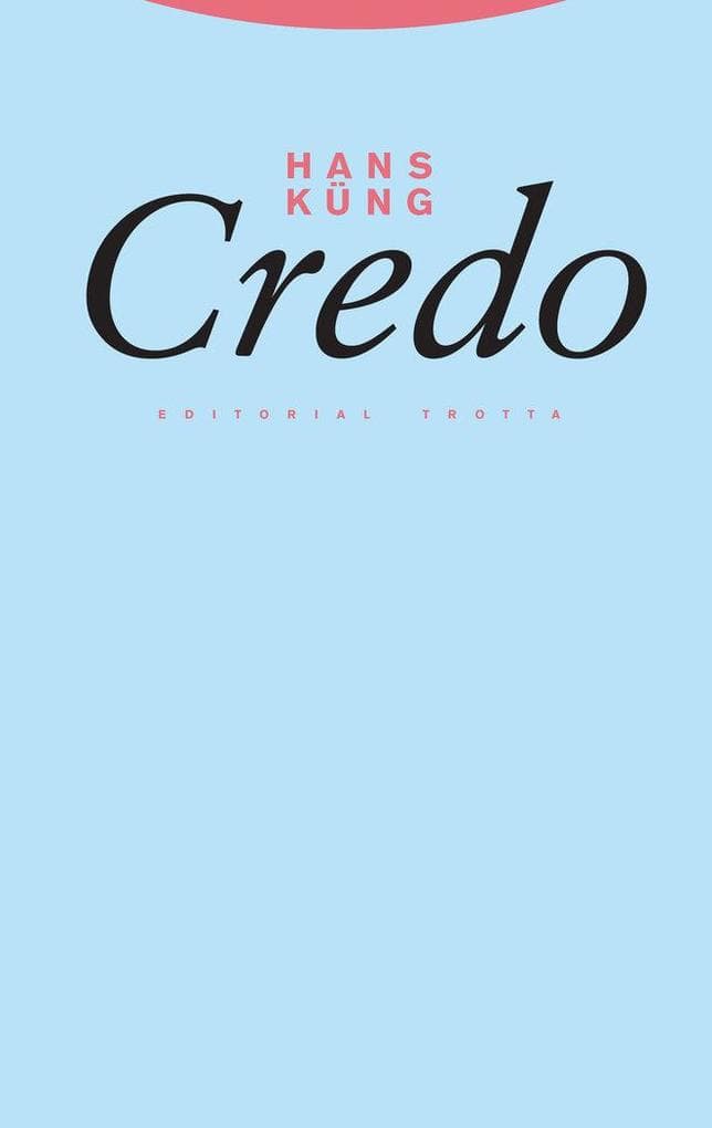 Credo : el símbolo de apóstoles explicado al hombre de nuestro tiempo