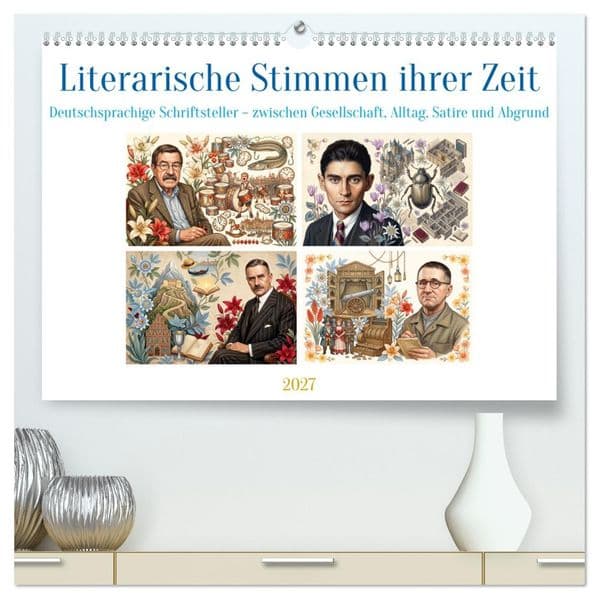 Literarische Stimmen ihrer Zeit (hochwertiger Premium Wandkalender 2027 DIN A2 quer), Kunstdruck in Hochglanz