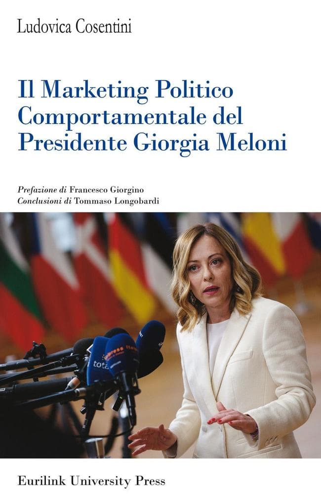 Il marketing politico comportamentale del presidente Giorgia Meloni