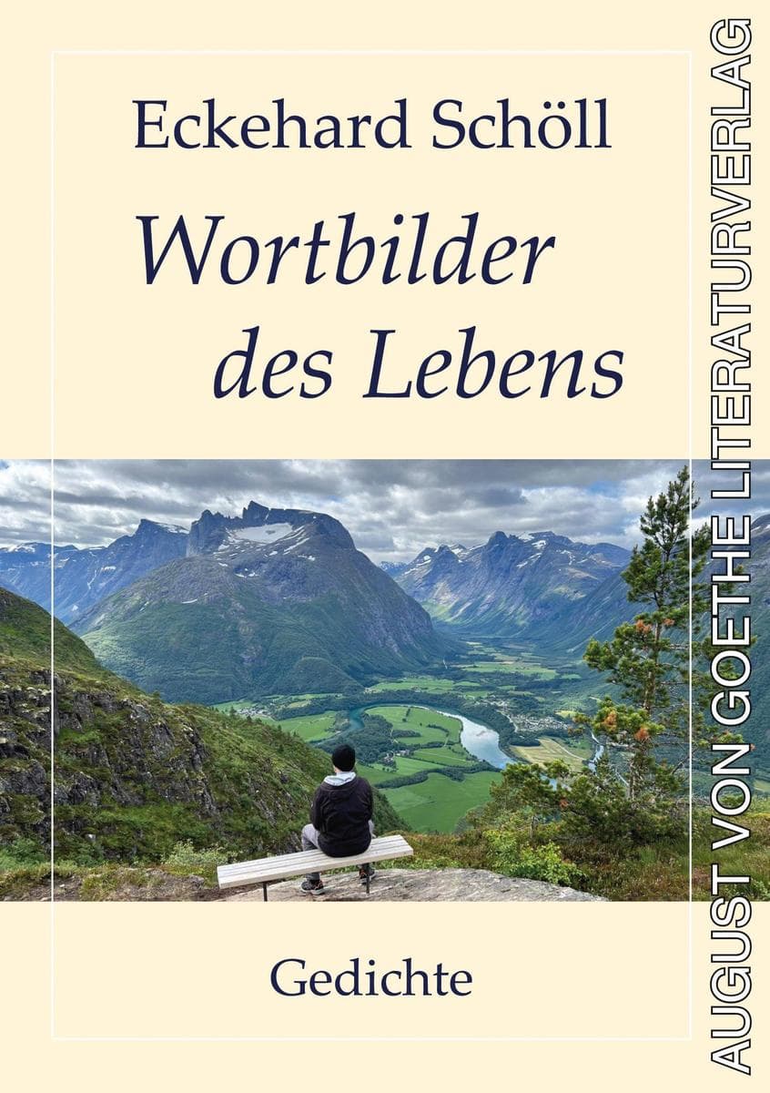 Wortbilder des Lebens: Gedichte