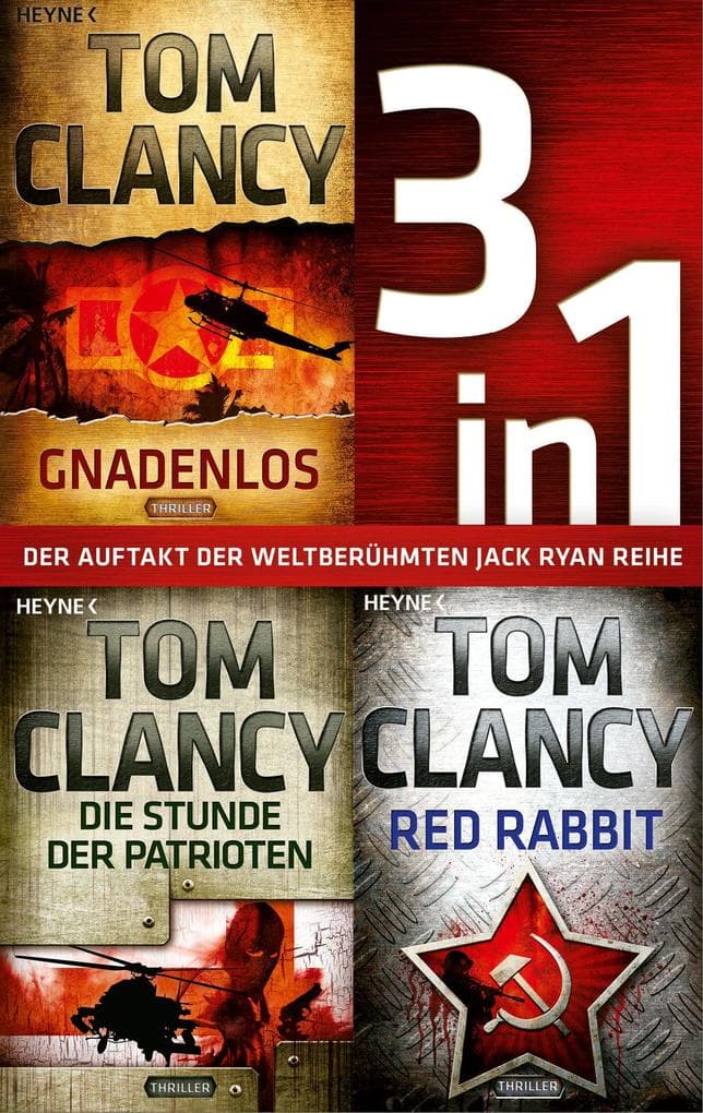Die Jack-Ryan-Serie Band 1-3: Gnadenlos / Die Stunde der Patrioten / Red Rabbit (3in1-Bundle): Drei Politthriller in einem Band
