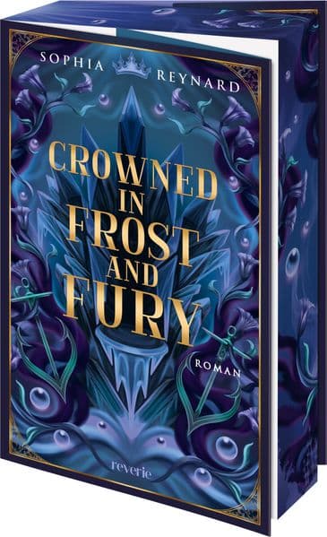 Crowned in Frost and Fury: Roman | Band 3 der epischen Seakissed-Trilogie | Für Fans von Sarah J. Maas und Leigh Bardugo