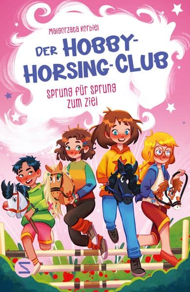 Der Hobby-Horsing-Club. Sprung für Sprung zum Ziel (Band 2): Freundschaftsgeschichte für Pferdemädchen ab 8 Jahren | Trendsport Hobby Horsing