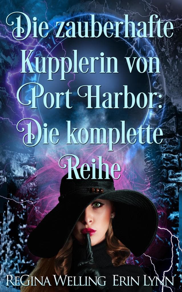 Die zauberhafte Kupplerin von Port Harbor: Die komplette Reihe