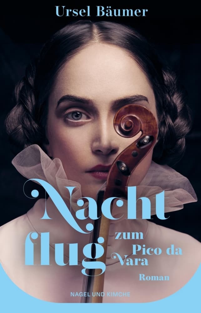 Nachtflug zum Pico da Vara: Roman | Aus dem Leben der legendären Geigerin Ginette Neveu | Ein Absturz, eine verschwundene Stradivari und eine unsterbliche Freundschaft | Nach wahren Begebenheiten