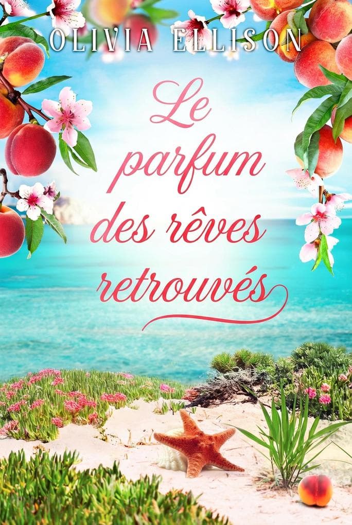 Le parfum des rêves retrouvés