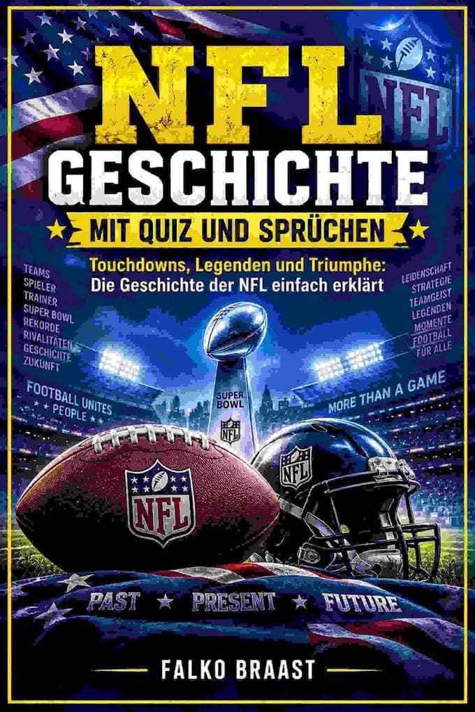 NFL Geschichte mit Quiz und Sprüchen