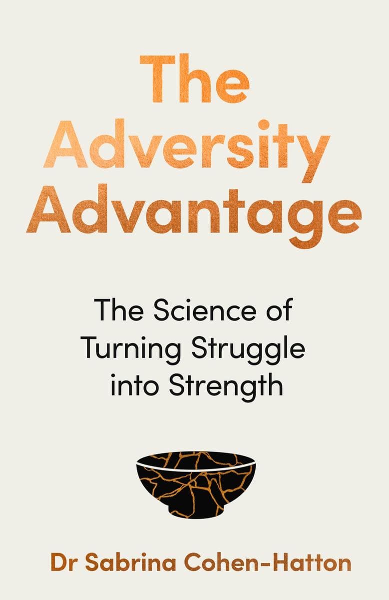 The Adversity Advantage
