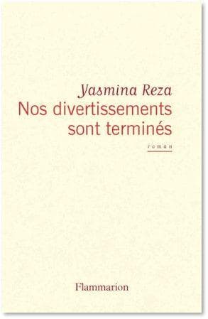 Nos divertissements sont terminés