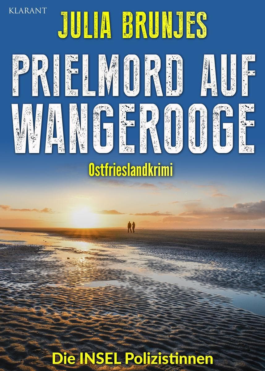 Prielmord auf Wangerooge. Ostfrieslandkrimi - Nordseekrimi - Wangerooge Krimi
