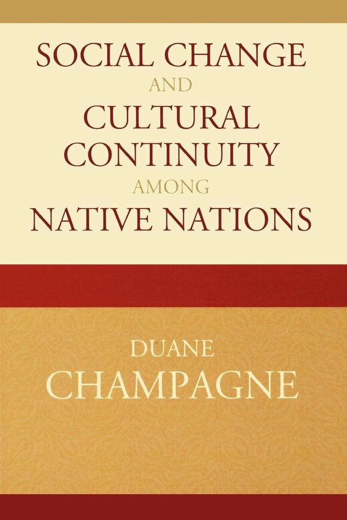 Social Change and Cultural Continuity among Native Nations