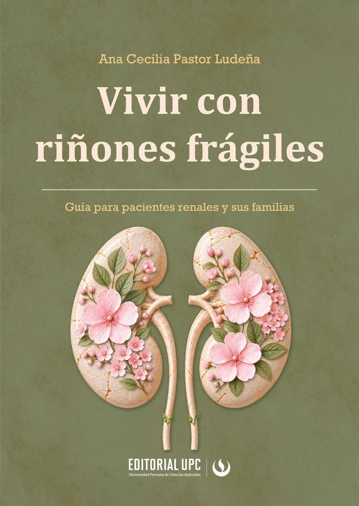 Vivir con riñones frágiles: Guía para pacientes renales y sus familias