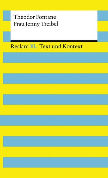 Frau Jenny Treibel. Textausgabe mit Kommentar und Materialien