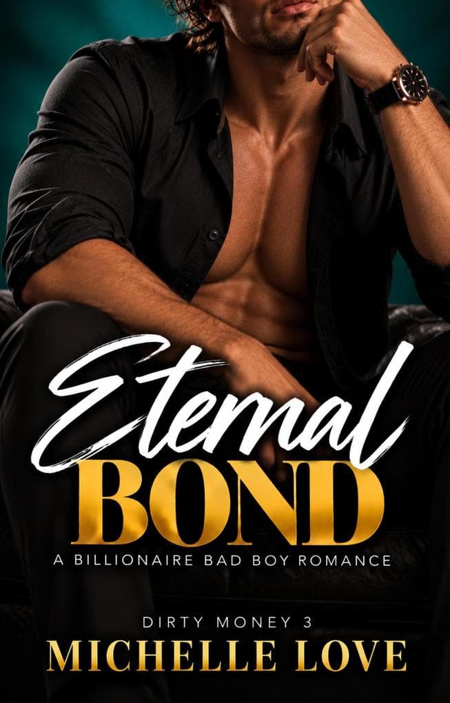 Eternal Bond: A Billionaire Bad Boy Romance