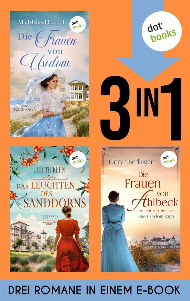 Die Frauen von Usedom, Das Leuchten des Sanddorns & Die Frauen von Ahlbeck