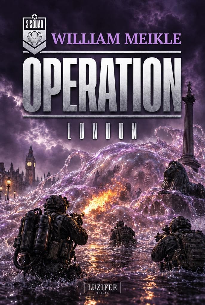 OPERATION LONDON (S-Squad 13)