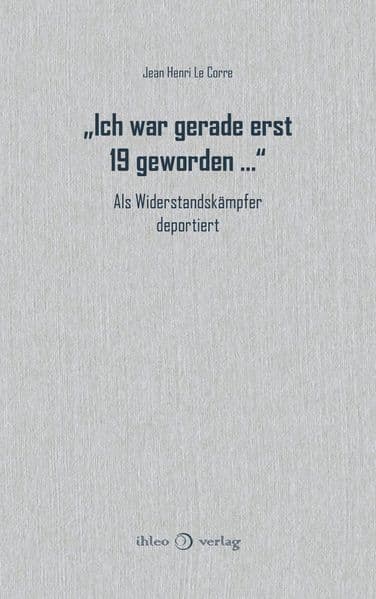 "Ich war gerade erst 19 geworden ..."