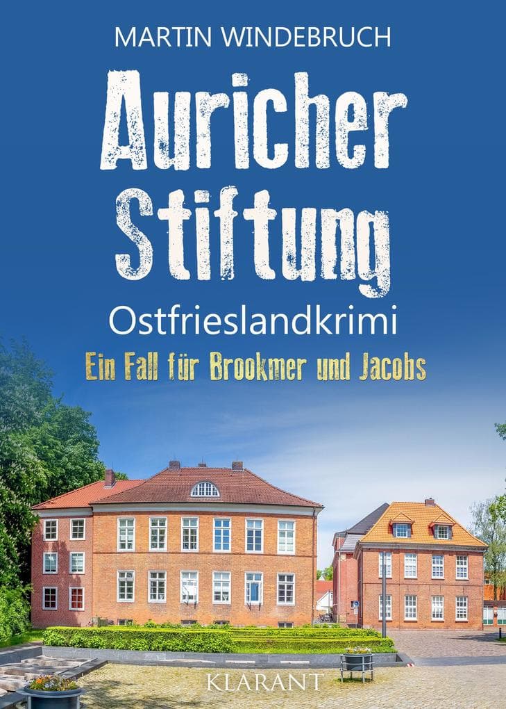 Auricher Stiftung. Ostfrieslandkrimi - Aurich Krimi - Nordseekrimi