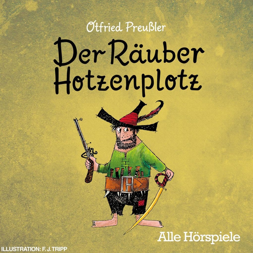 Der Räuber Hotzenplotz - Alle Hörspiele