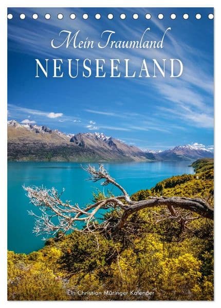 Mein Traumland Neuseeland (Tischkalender 2027 DIN A5 hoch), CALVENDO Monatskalender