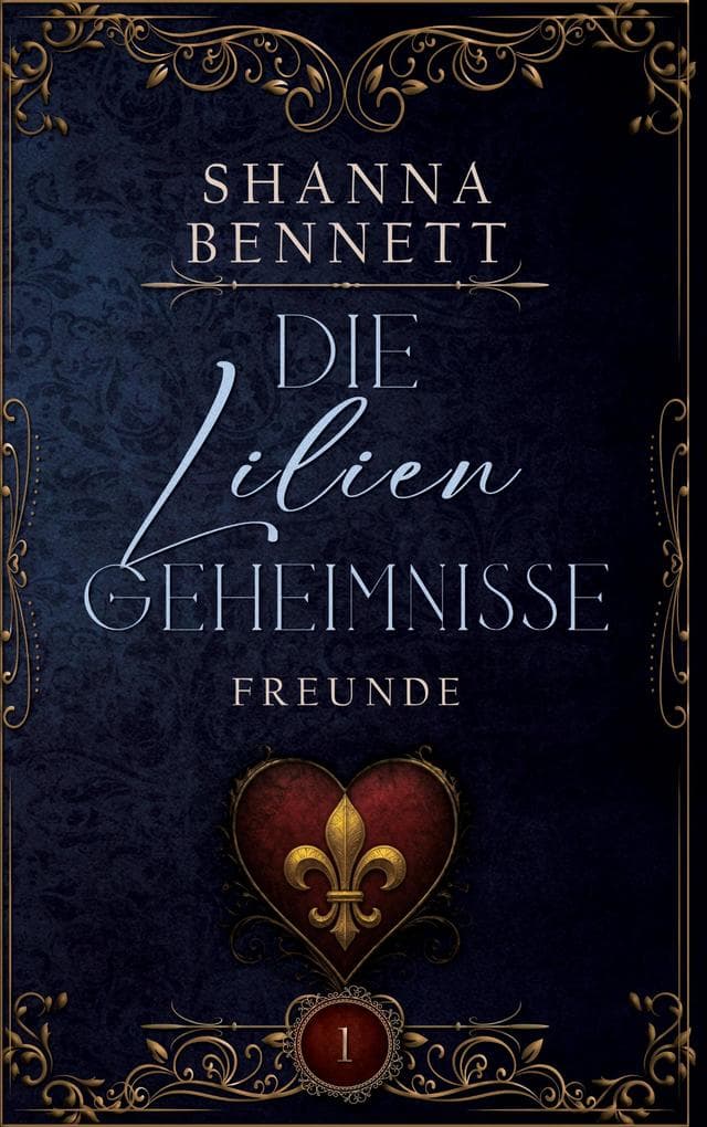 Die Liliengeheimnisse - Freunde