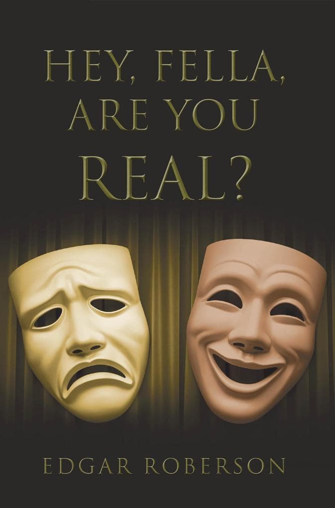 Hey, Fella, Are You Real?