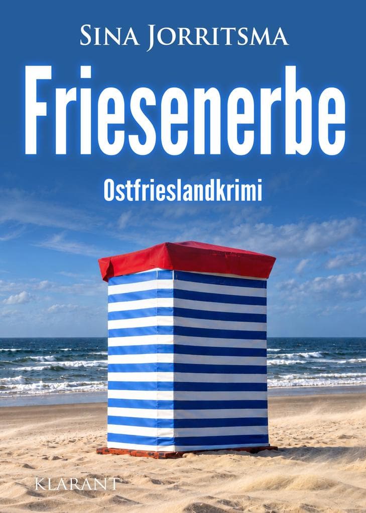 Friesenerbe. Ostfrieslandkrimi - Borkum Krimi - Nordseekrimi
