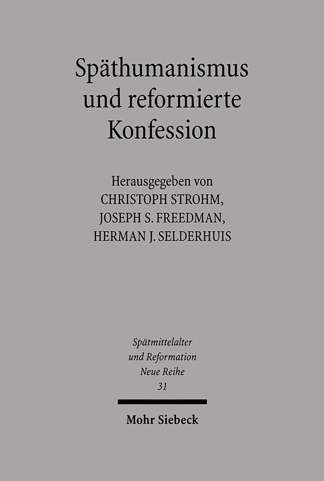 Späthumanismus und reformierte Konfession