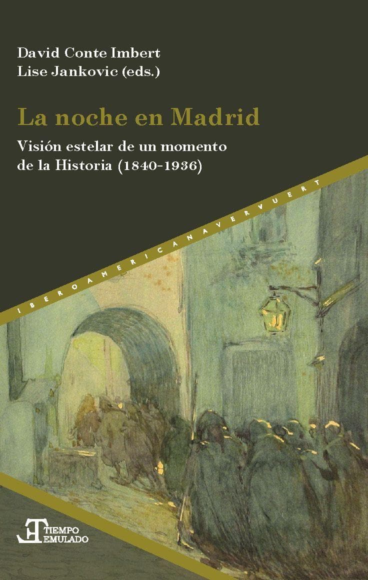 La noche en Madrid : visión estelar de un momento de la Historia (1840-1936)