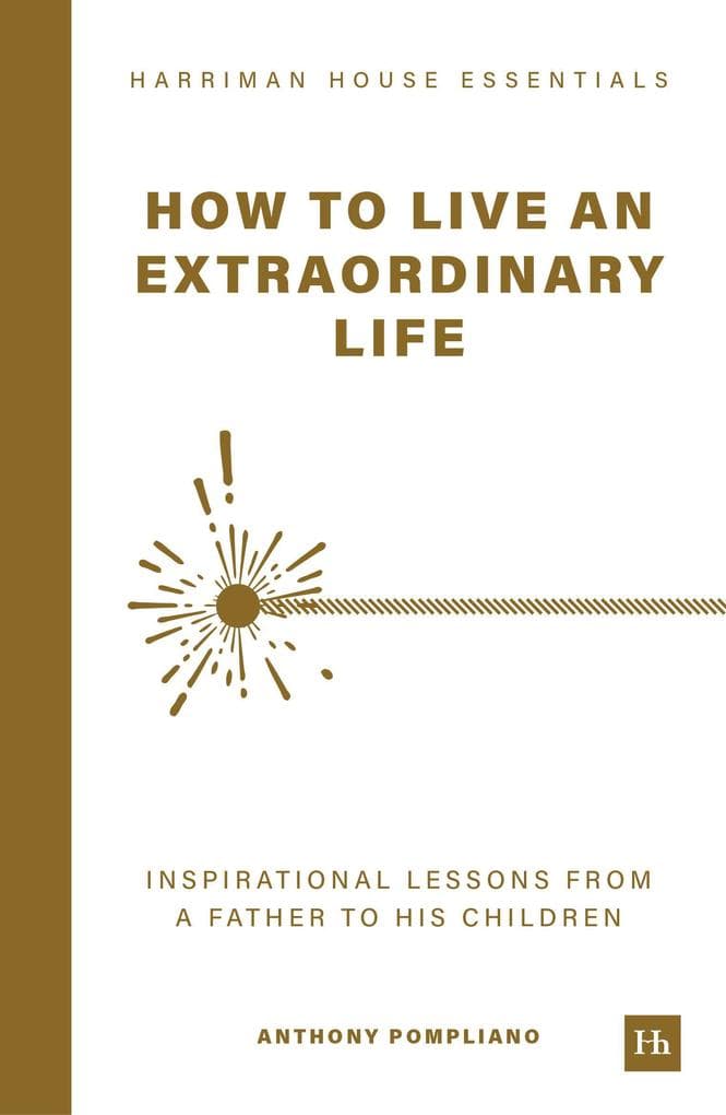 How To Live An Extraordinary Life