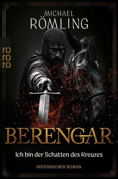 Berengar: Ich bin der Schatten des Kreuzes