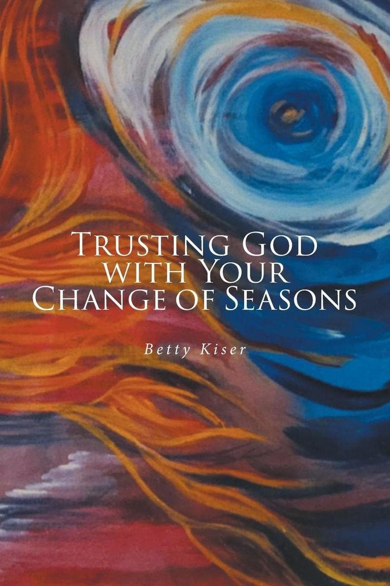 Trusting God with Your Change of Seasons