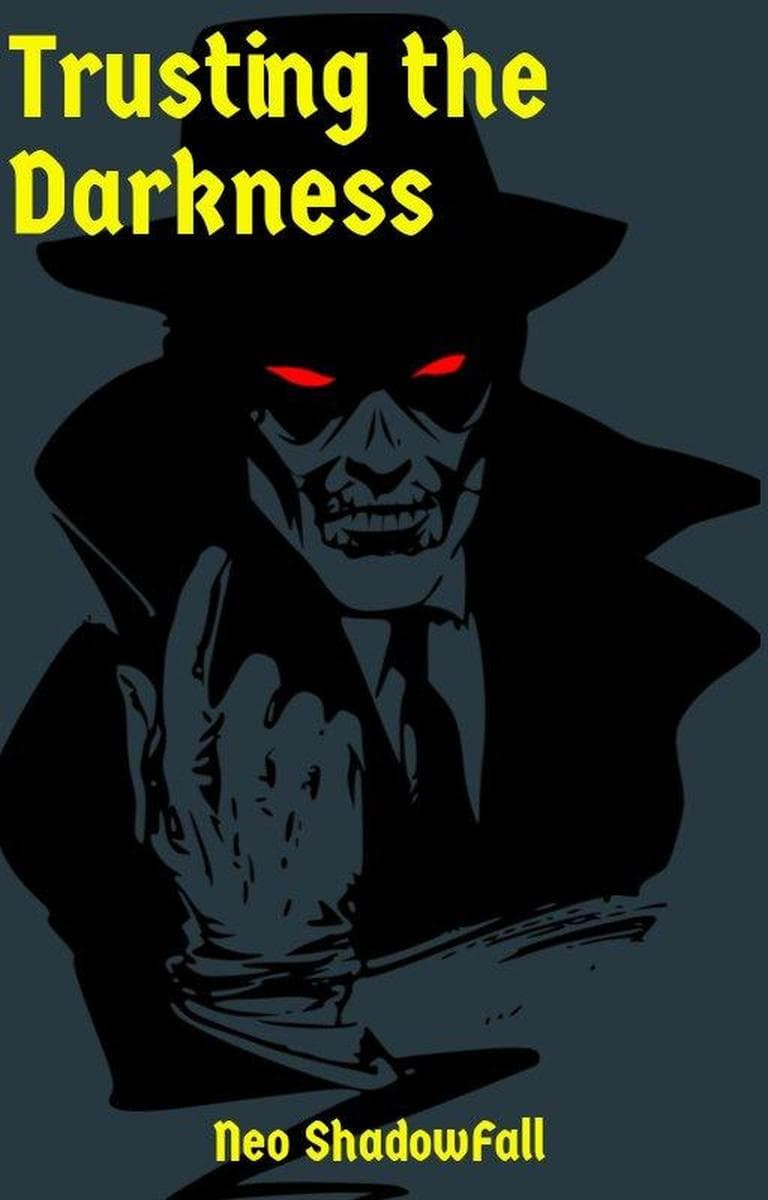 Trusting the Darkness