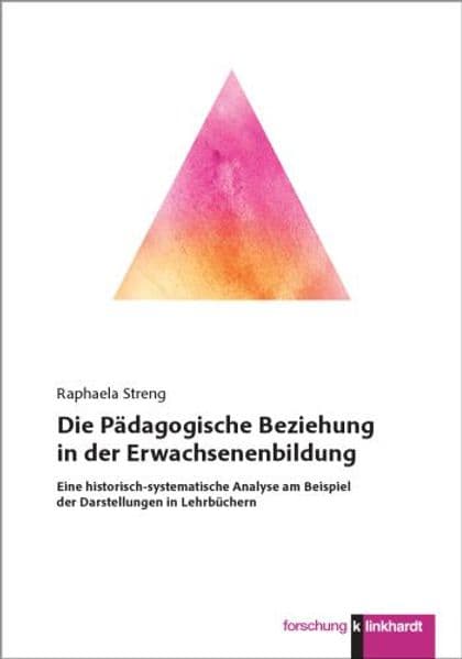 Die Pädagogische Beziehung in der Erwachsenenbildung
