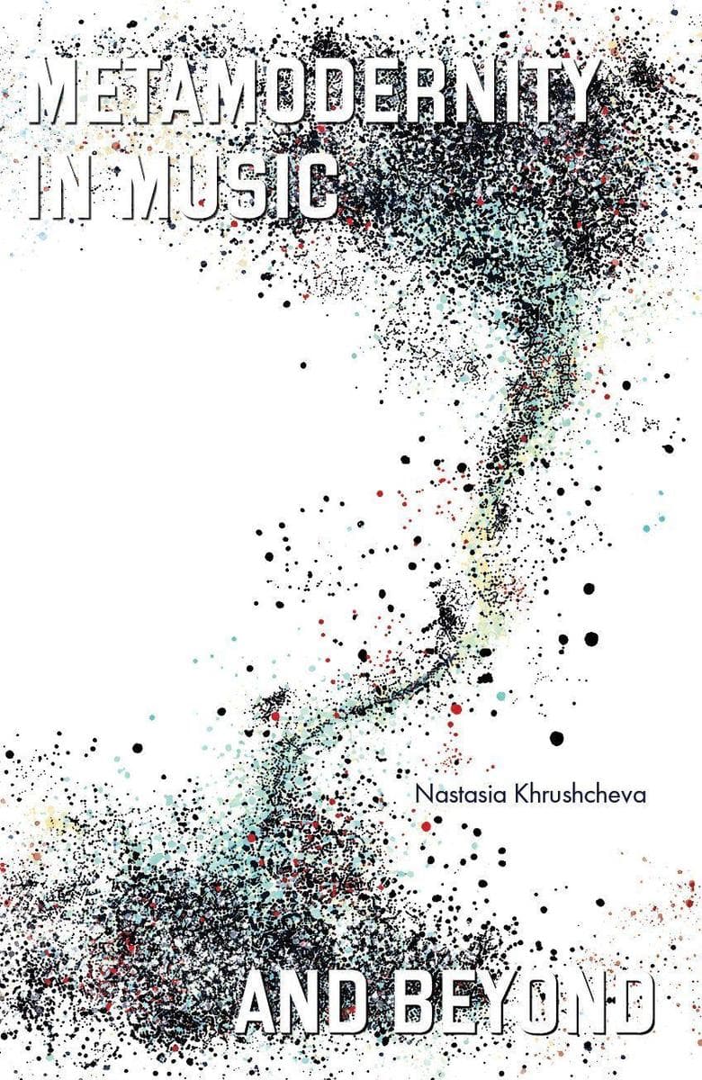 Metamodernity in Music and Beyond