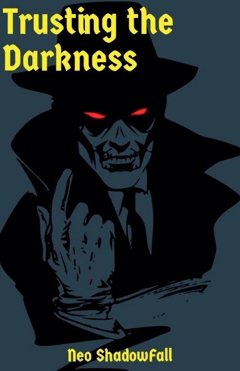 Trusting the Darkness