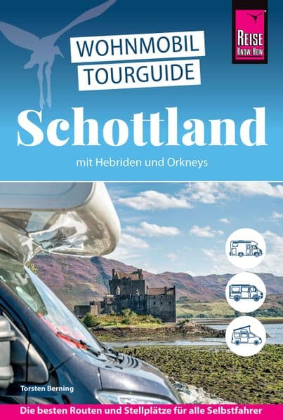 Reise Know-How Wohnmobil-Tourguide Schottland mit Hebriden und Orkneys