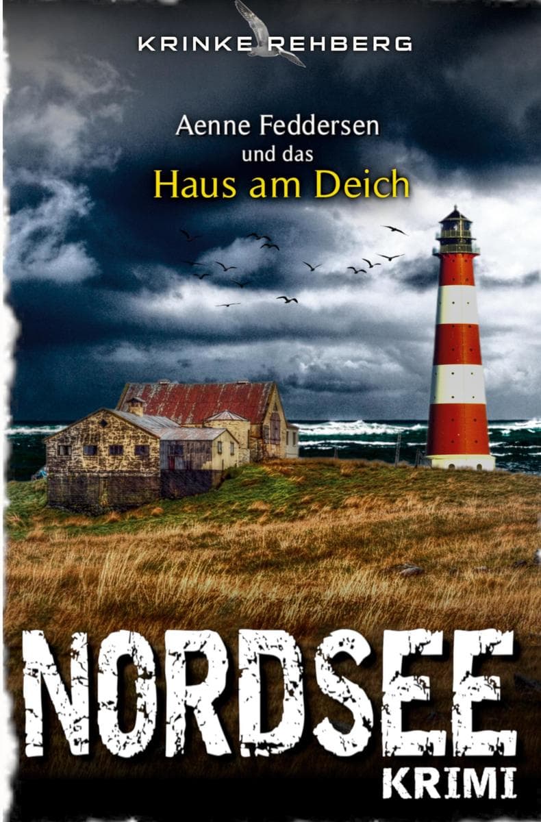 NORDSEEKRIMI - Aenne Feddersen und das Haus am Deich