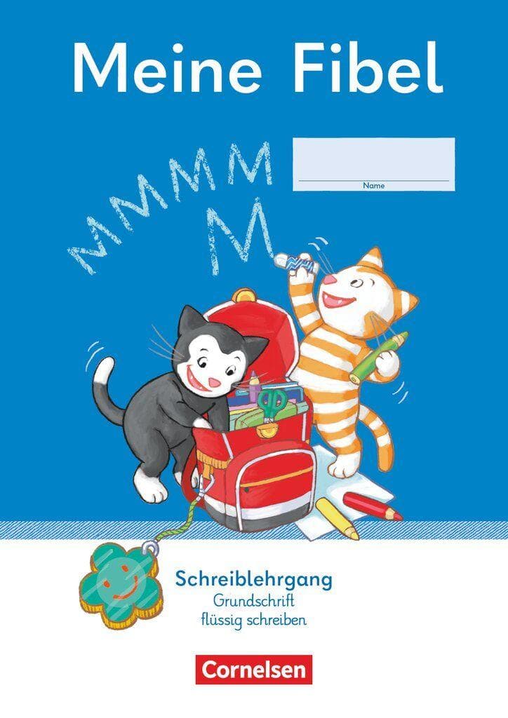 Meine Fibel 1. Schuljahr - Ausgabe 2022 - Schreiblehrgang Grundschrift flüssig schreiben