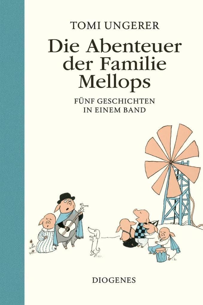 Die Abenteuer der Familie Mellops: Fünf Geschichten in einem Band