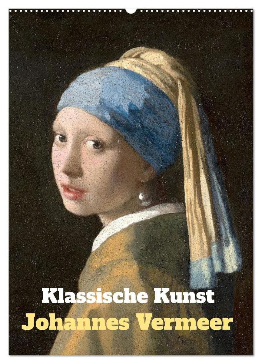 Klassische Kunst - Johannes Vermeer (Wandkalender 2027 DIN A2 hoch), CALVENDO Monatskalender