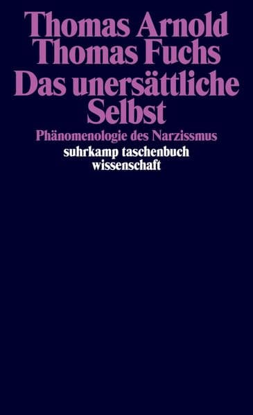 Das unersättliche Selbst