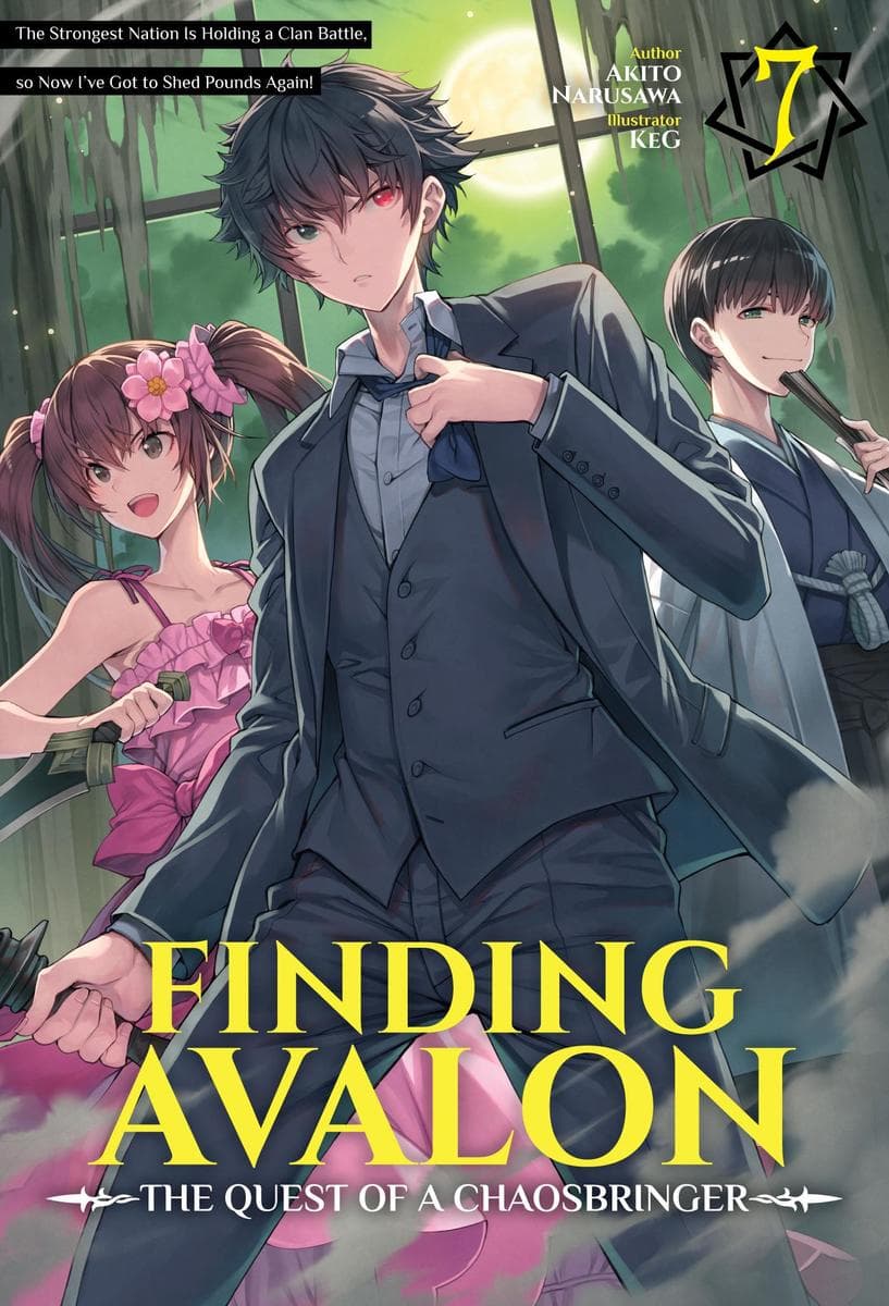 Finding Avalon: The Quest of a Chaosbringer Volume 7