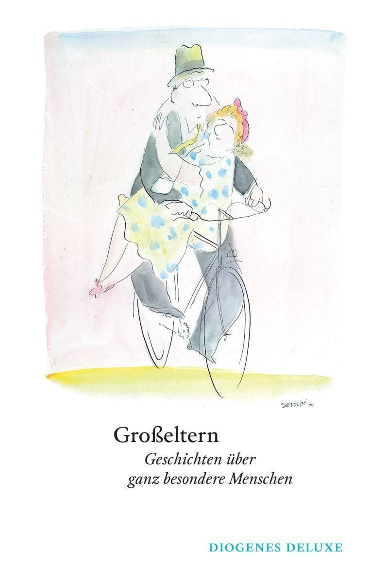 Großeltern: Geschichten über ganz besondere Menschen
