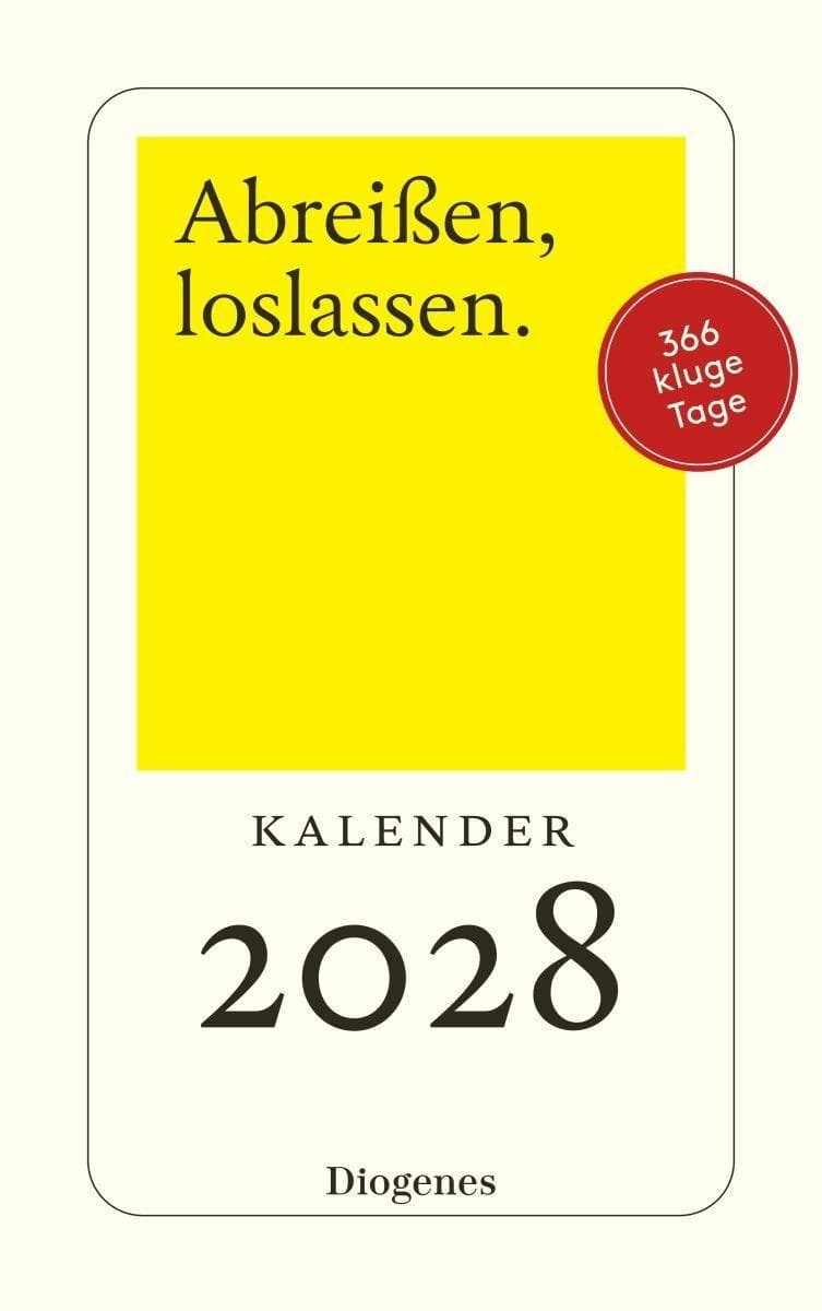 Abreißen, loslassen 2028: 365 Tage mit Diogenes