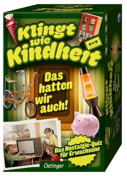 Klingt wie Kindheit. Das hatten wir auch!