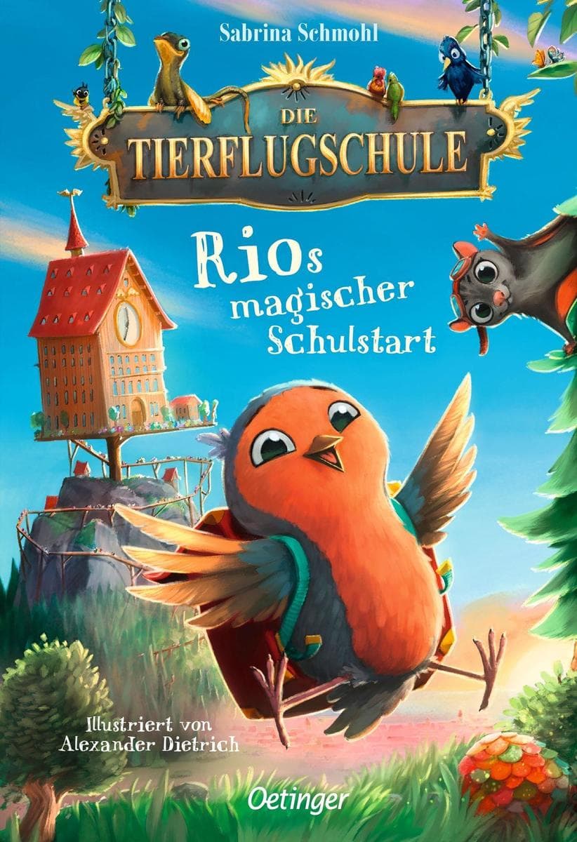 Die Tierflugschule 1. Rios magischer Schulstart