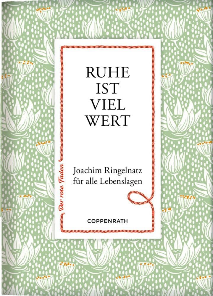 Ruhe ist viel wert